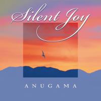 Silent Joy [CD] Anugama
