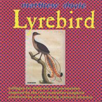 Lyrebird [CD] Doyle, Matthew
