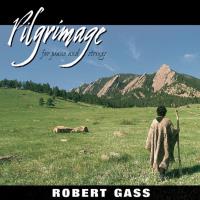 Pilgrimage [CD] Gass, Robert