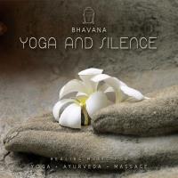 Yoga & Silence [CD] Bhavana