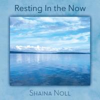 Resting In The Now [CD] Noll, Shaina