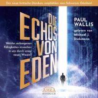 Die Echoes von Eden [mp3-CD] Wallis, Paul